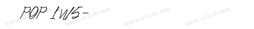华康pop 1w5字体转换